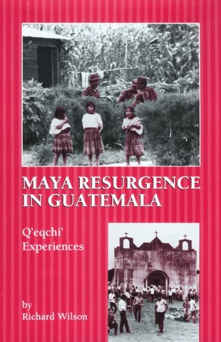 Cover for Richard Wilson · Maya Resurgence in Guatemala: Q'eqchi' Experiences (Paperback Book) [New edition] (2002)