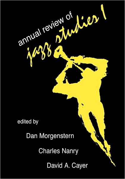 Annual Review of Jazz Studies 1: 1982 - Annual Review of Jazz Studies - Edward Berger - Boeken - Scarecrow Press - 9780810822955 - 30 mei 1995