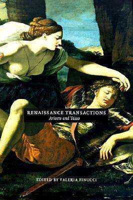 Renaissance Transactions: Ariosto and Tasso - Duke Monographs in Medieval and Renaissance Studies - Valeria Finucci - Livros - Duke University Press - 9780822322955 - 25 de março de 1999