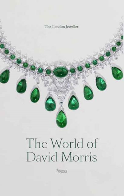 Annabel Davidson · The World Of David Morris: The London Jeweler (Gebundenes Buch) (2024)