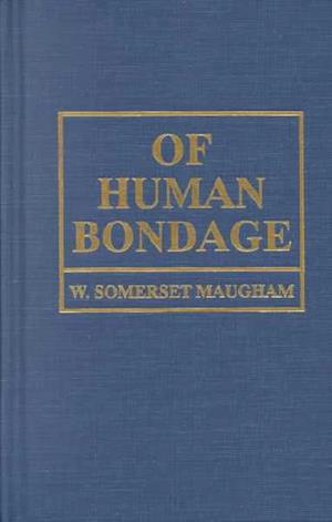 Cover for W Somerset Maugham · Of Human Bondage (Hardcover Book) (1955)