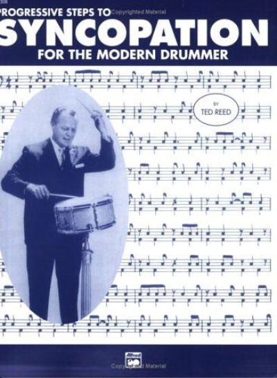 Progressive Steps to Syncopation for Modern Drumme - Ted Reed - Livres - Alfred Publishing Co Inc.,U.S. - 9780882847955 - 2007