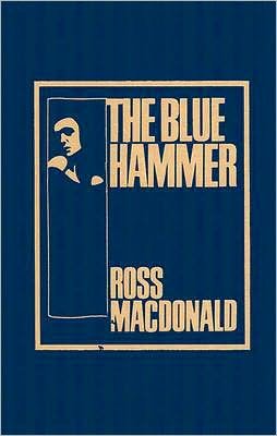 Cover for Ross Macdonald · The Blue Hammer (Innbunden bok) [1st edition] (2008)