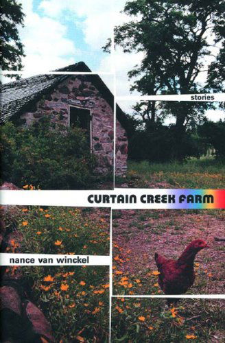 Cover for Nance Van Winckel · Curtain Creek Farm: Stories (Paperback Book) (2003)