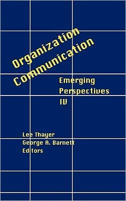 Cover for George Barnett · Organization-Communication: Emerging Perspectives, Volume 4 (Hardcover Book) (1994)