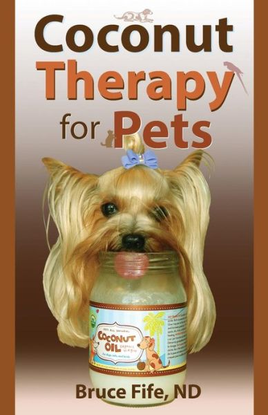 Cover for Fife, Dr Bruce, ND · Coconut Therapy for Pets (Taschenbuch) (2014)