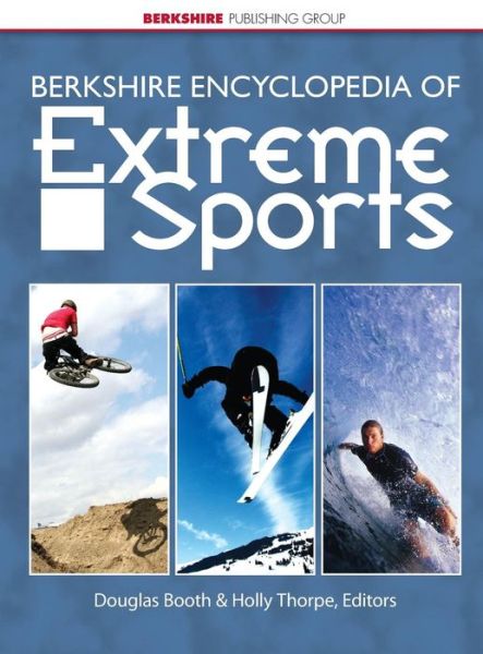 Cover for Douglas Booth · Berkshire Encyclopedia of Extreme Sports (Hardcover Book) (2007)