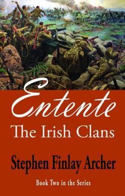 Entente - Stephen Finlay Archer - Books - Manzanita Writers Press - 9780990801955 - May 13, 2017