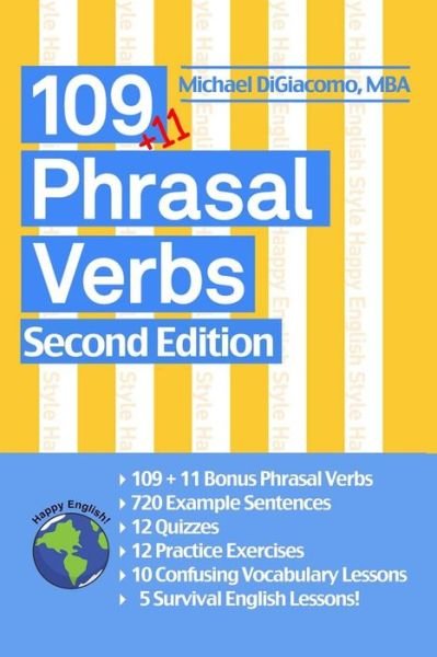 109 Phrasal Verbs - Michael Digiacomo - Boeken - Happy English - 9780991507955 - 20 november 2014