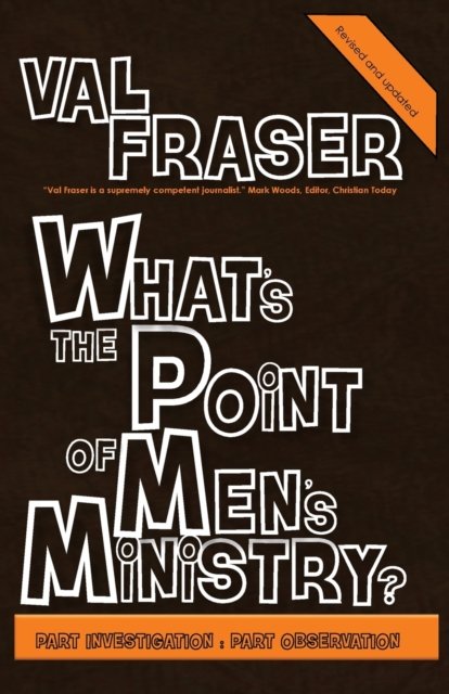 Cover for Val Fraser · What's the point of Men's Ministry? : Revised and updated : Part investigation (Taschenbuch) (2019)