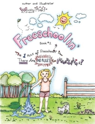 Cover for Hart Wendy Elizabeth Hart · Freeschoolin' (Paperback Book) (2022)