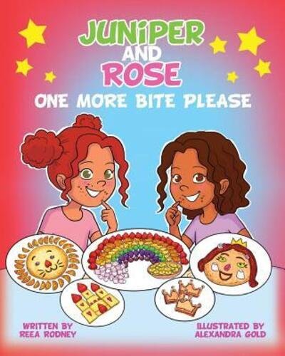 Cover for Reea Rodney · Juniper and Rose : One More Bite, Please (Paperback Book) (2017)