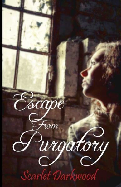 Cover for Scarlet Darkwood · Escape From Purgatory (Paperback Book) (2017)