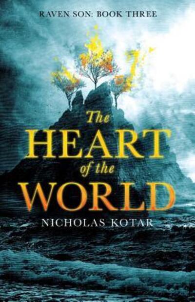 Cover for Nicholas Kotar · The Heart of the World - Raven Son (Paperback Book) (2018)