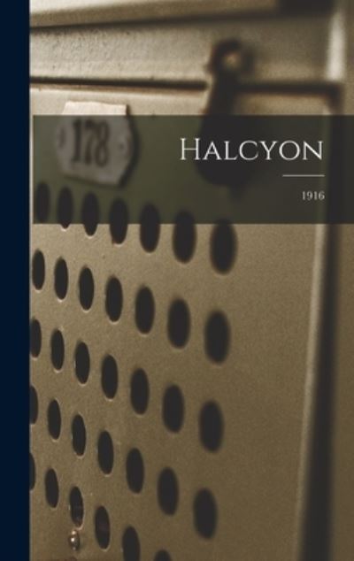 Cover for Anonymous · Halcyon; 1916 (Hardcover Book) (2021)