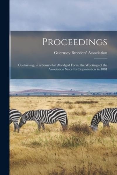 Cover for Guernsey Breeders' Association · Proceedings [microform] (Paperback Book) (2021)