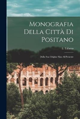 Cover for E Talamo · Monografia Della Citta Di Positano (Paperback Book) (2022)