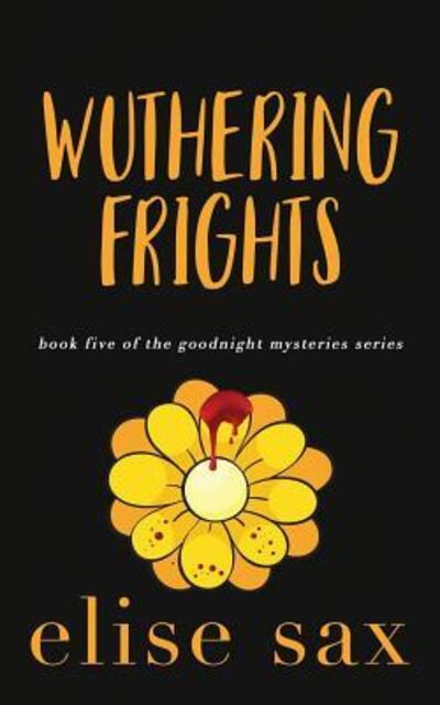 Cover for Elise Sax · Wuthering Frights (Paperback Book) (2019)