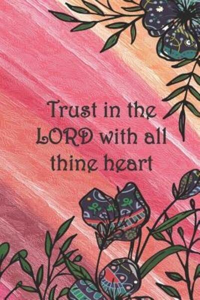 Cover for Sarah Cullen · Trust in the LORD with all thine heart (Paperback Book) (2019)