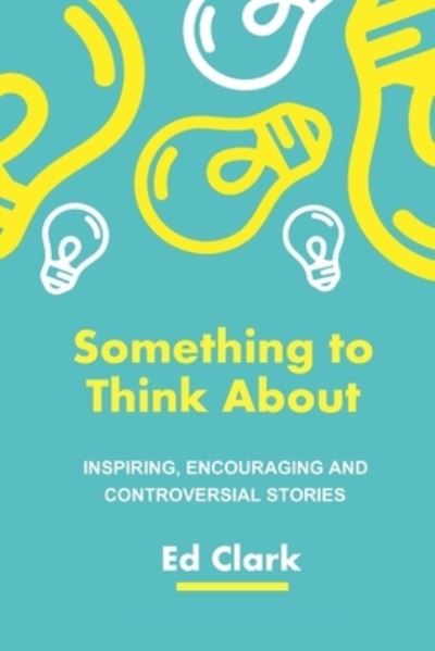 Cover for Ed Clark · Something To Think About (Pocketbok) (2020)