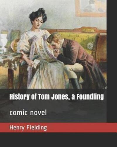 Cover for Henry Fielding · History of Tom Jones, a Foundling (Paperback Book) (2019)