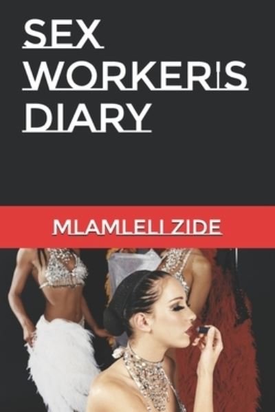 Cover for Mlamleli Zide · Sex Worker's Diary (Paperback Bog) (2019)