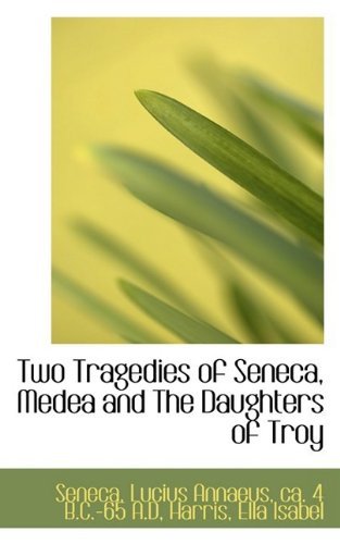 Cover for Seneca · Two Tragedies of Seneca, Medea and the Daughters of Troy (Taschenbuch) (2009)