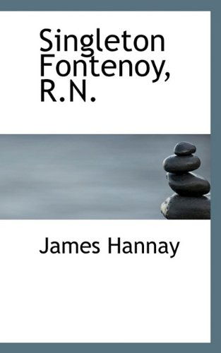 Cover for James Hannay · Singleton Fontenoy, R.N. (Paperback Book) (2009)