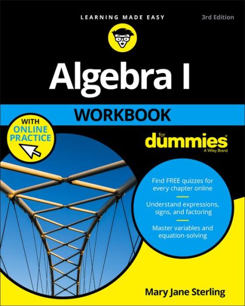 Algebra I Workbook For Dummies - Sterling, Mary Jane (Bradley University, Peoria, IL) - Books - John Wiley & Sons Inc - 9781119348955 - May 5, 2017