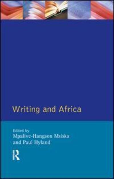 Cover for Mpalive-Hangson Msiska · Writing and Africa - Crosscurrents (Hardcover Book) (2017)
