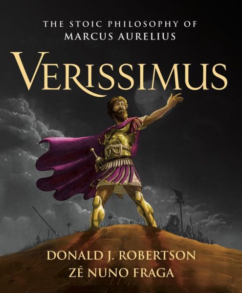 Cover for Donald J. Robertson · Verissimus: The Stoic Philosophy of Marcus Aurelius (Hardcover Book) (2022)