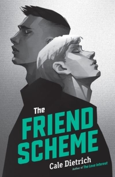 Cover for Cale Dietrich · The Friend Scheme (Paperback Bog) (2021)