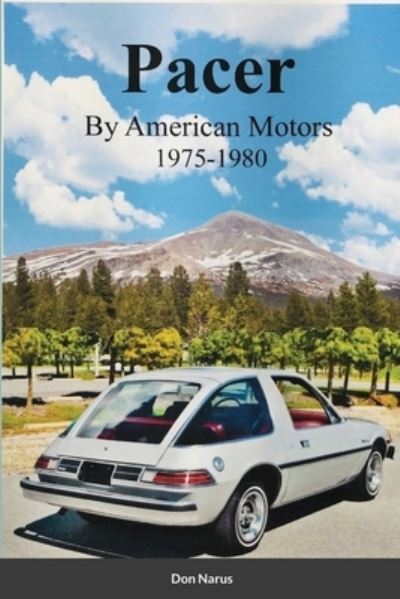 Cover for Don Narus · Pacer by American Motors 1975-1980 (Paperback Book) (2021)