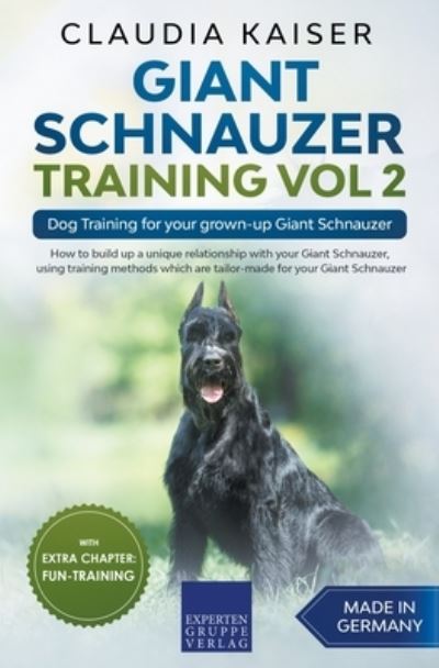 Cover for Claudia Kaiser · Giant Schnauzer Training Vol 2 - Dog Training for your grown-up Giant Schnauzer (Paperback Book) (2020)