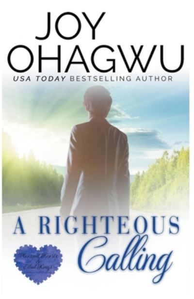 A Righteous Calling - Joy Ohagwu - Books - Draft2Digital - 9781393786955 - April 24, 2022