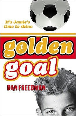 Cover for Dan Freedman · Golden Goal - Jamie Johnson Series (Paperback Book) (2009)