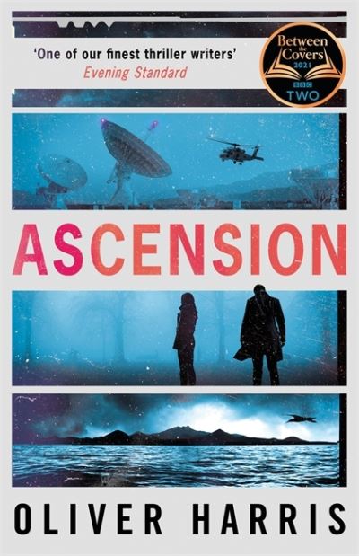 Cover for Oliver Harris · Ascension: an absolutely gripping BBC Two Between the Covers Book Club pick (Hardcover Book) (2021)