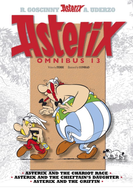 Asterix: Asterix Omnibus 13: Asterix and the Chariot Race, Asterix and the Chieftain's Daughter, Asterix and the Griffin - Jean-Yves Ferri - Bøger - Little, Brown Book Group - 9781408725955 - 3. november 2022