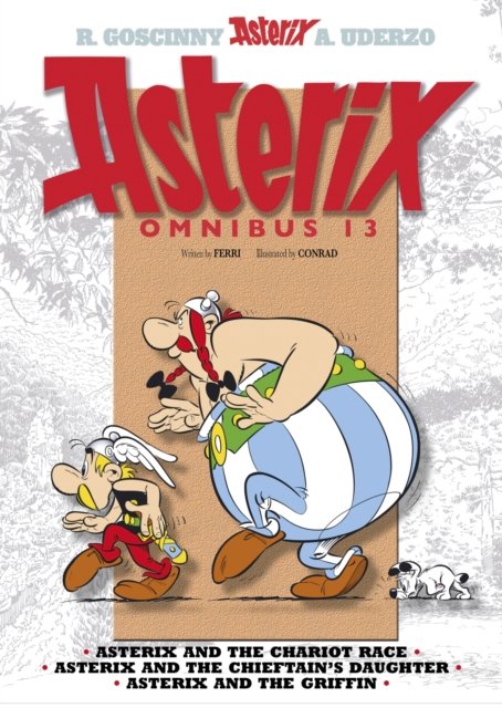 Cover for Jean-Yves Ferri · Asterix: Asterix Omnibus 13: Asterix and the Chariot Race, Asterix and the Chieftain's Daughter, Asterix and the Griffin (Paperback Bog) (2022)