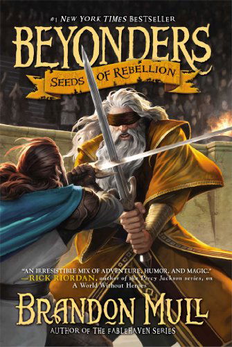 Seeds of Rebellion (Beyonders) - Brandon Mull - Bøger - Aladdin - 9781416997955 - 12. februar 2013