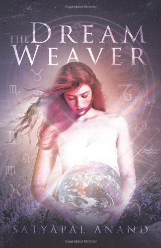 Cover for Satyapal Anand · The Dream Weaver (Paperback Book) (2011)