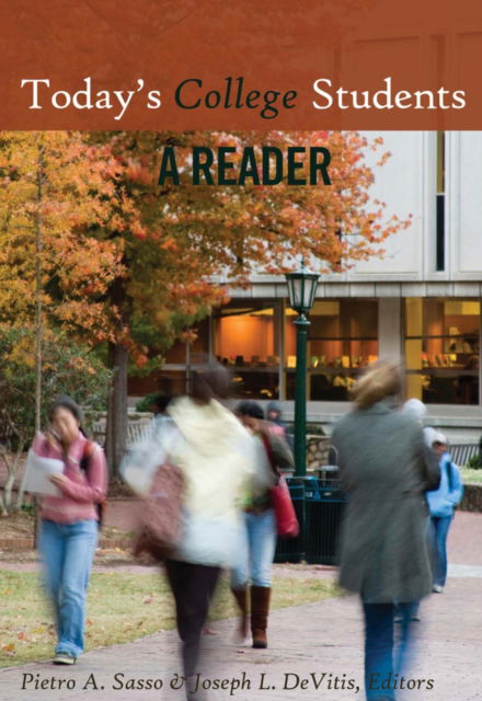Cover for Today's College Students: A Reader - Adolescent Cultures, School &amp; Society (Hardcover Book) [New edition] (2014)