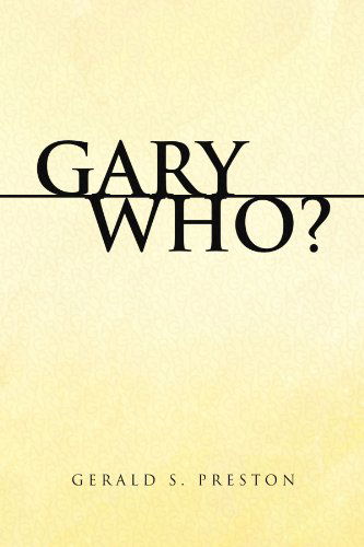 Cover for Gerald S Preston · Gary Who? (Paperback Book) (2008)