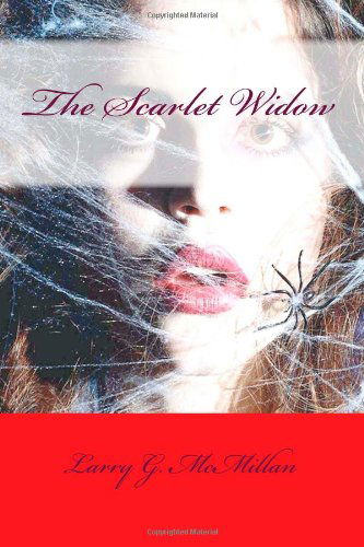 Cover for Larry G. Mcmillan · The Scarlet Widow (Paperback Book) (2011)