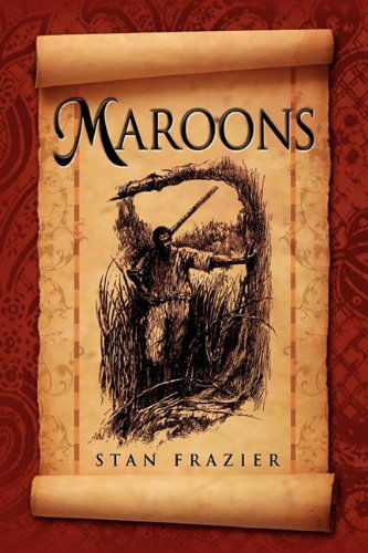Cover for Stan Frazier · Maroons (Hardcover Book) (2009)