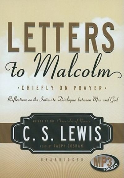 Cover for C. S. Lewis · Letters to Malcolm (MP3-CD) (2010)