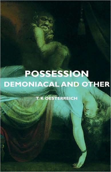 Cover for T. K. Oesterreich · Possession - Demoniacal and Other (Hardcover Book) (2008)