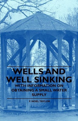 Cover for F. Noel Taylor · Wells and Well Sinking - with Information on Obtaining a Small Water Supply (Pocketbok) (2011)