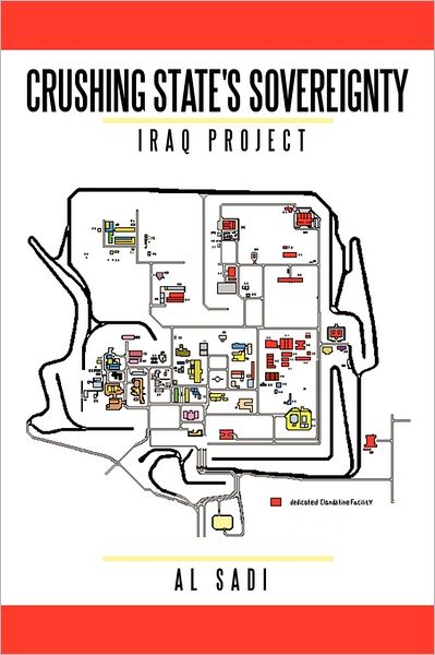 Cover for Al Sadi · Crushing State's Sovereignty: Iraq Project (Paperback Book) (2011)