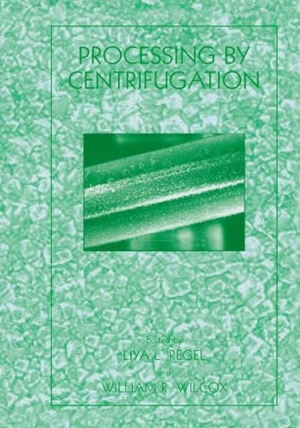 Cover for Liya L Regel · Processing by Centrifugation (Pocketbok) [Softcover reprint of the original 1st ed. 2001 edition] (2012)